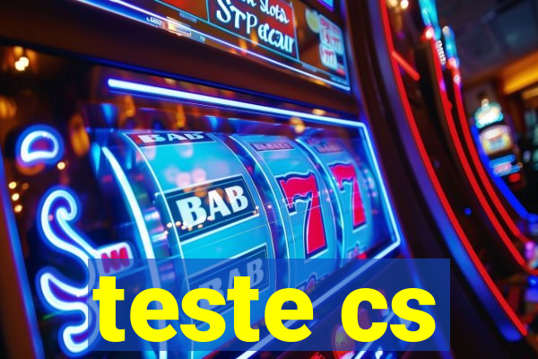 teste cs